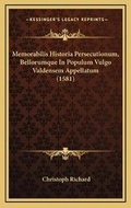 Cover: Memorabilis Historia Persecutionum, Bellorumque In Populum Vulgo Valdensem Appellatum (1581) - Kessinger Publishing