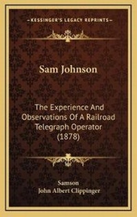 Enlarge image Cover: Sam Johnson - Kessinger Publishing
