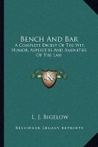 Enlarge image Cover: Bench And Bar - Kessinger Publishing