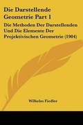 Cover: Die Darstellende Geometrie Part 1 - Kessinger Publishing