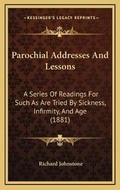 Cover: Parochial Addresses And Lessons - Kessinger Publishing