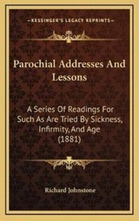 Enlarge image Cover: Parochial Addresses And Lessons - Kessinger Publishing