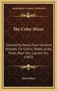 Enlarge image Cover: The Color Mixer - Kessinger Publishing