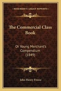 Enlarge image Cover: The Commercial Class Book - Kessinger Publishing