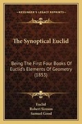 Cover: The Synoptical Euclid - Kessinger Publishing
