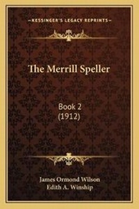 Enlarge image Cover: The Merrill Speller - Kessinger Publishing