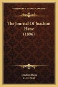 Cover: The Journal Of Joachim Hane (1896) - Kessinger Publishing
