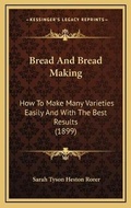 Cover: Bread And Bread Making - Kessinger Publishing