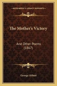Enlarge image Cover: The Mother's Victory - Kessinger Publishing