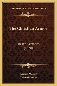 Enlarge image Cover: The Christian Armor - Kessinger Publishing