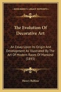 Cover: The Evolution Of Decorative Art - Kessinger Publishing