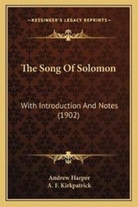 Enlarge image Cover: The Song Of Solomon - Kessinger Publishing