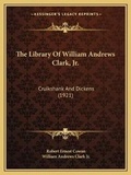 Cover: The Library Of William Andrews Clark, Jr. - Kessinger Publishing