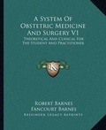 Cover: A System Of Obstetric Medicine And Surgery V1 - Kessinger Publishing
