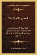 Cover: The Spellingbook - Kessinger Publishing