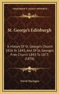 Cover: St. George's Edinburgh - Kessinger Publishing