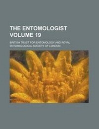 Enlarge image Cover: The Entomologist Volume 19 - Rarebooksclub.com
