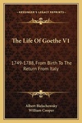 Cover: The Life Of Goethe V1 - Kessinger Publishing