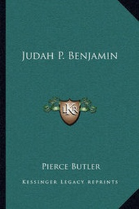 Enlarge image Cover: Judah P. Benjamin - Kessinger Publishing