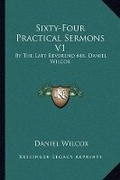 Cover: Sixty-Four Practical Sermons V1 - Kessinger Publishing
