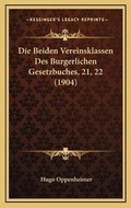 Bild: Die Beiden Vereinsklassen Des Burgerlichen Gesetzbuches, 21, 22 (1904) - Kessinger Publishing
