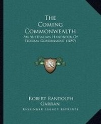 Enlarge image Cover: The Coming Commonwealth - Kessinger Publishing