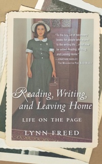 Enlarge image Cover: Reading, Writing, and Leaving Home - Mariner Books