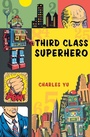 Cover: Third Class Superhero - Harcourt Publishers,U.S.