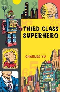 Enlarge image Cover: Third Class Superhero - Harcourt Publishers,U.S.