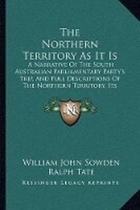 Enlarge image Cover: The Northern Territory As It Is - Kessinger Publishing