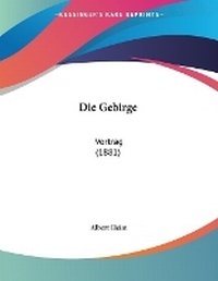 Enlarge image Cover: Die Gebirge - Kessinger Publishing