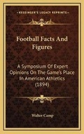 Cover: Football Facts And Figures - Kessinger Publishing