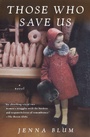 Cover: Those Who Save Us - Harvest Books