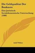 Cover: Die Geldqualitat Der Banknote - Kessinger Publishing