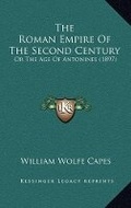 Cover: The Roman Empire Of The Second Century - Kessinger Publishing
