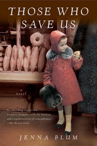 Enlarge image Cover: Those Who Save Us - Mariner Books