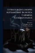 Cover: Hieroclis Philosophi Alexandrini in Aurea Carmina Commentarius - Nabu Press