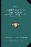 Cover: The United States In The Orient - Kessinger Publishing