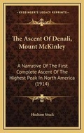 Cover: The Ascent Of Denali, Mount McKinley - Kessinger Publishing