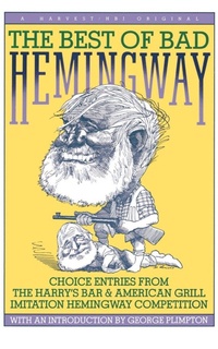 Enlarge image Cover: The Best of Bad Hemingway - Wadsworth Publishing Co Inc