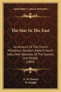 Cover: The Star In The East - Kessinger Publishing