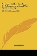 Cover: Die Henker Und Ihre Gesellen In Der Altfranzosischen Mirakel Und Mysteriendichtung - Kessinger Publishing