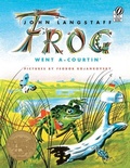 Cover: Frog Went A-Courtin' - Wadsworth Publishing Co Inc