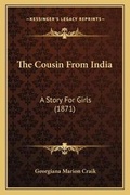 Cover: The Cousin From India - Kessinger Publishing