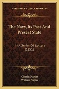 Cover: The Navy, Its Past And Present State - Kessinger Publishing