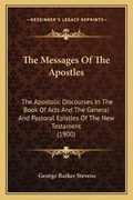 Cover: The Messages Of The Apostles - Kessinger Publishing