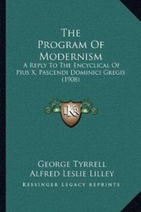 Enlarge image Cover: The Program Of Modernism - Kessinger Publishing