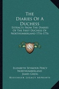Cover: The Diaries Of A Duchess - Kessinger Publishing
