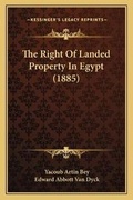 Cover: The Right Of Landed Property In Egypt (1885) - Kessinger Publishing