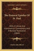 Cover: The Pastoral Epistles Of St. Paul - Kessinger Publishing